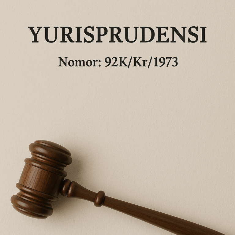 Yurisprudensi Nomor: 92K/Kr/1973 chatgpt image oct 11, 2025, 12 26 16 pm